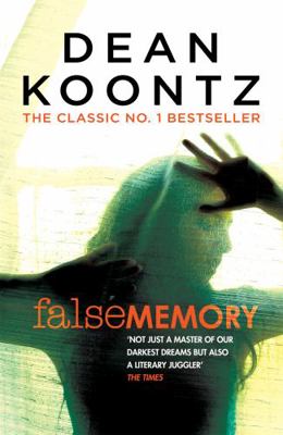 False Memory: A thriller that plays terrifying ... 1472248309 Book Cover