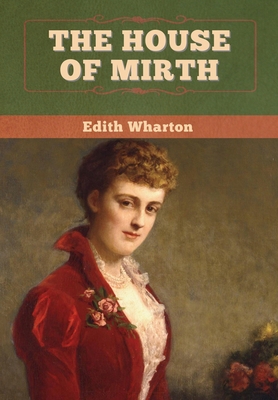 The House of Mirth 1647997348 Book Cover