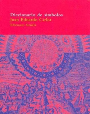 Diccionario de símbolos (Spanish Edition) [Spanish] 8478447989 Book Cover