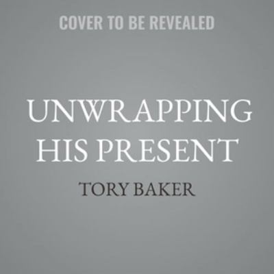 Unwrapping His Present B0H42TBRWZ Book Cover