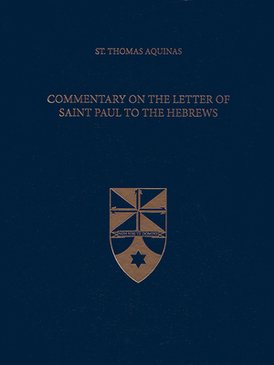 Commentary on the Letter of Saint Paul to the H... 1623400058 Book Cover