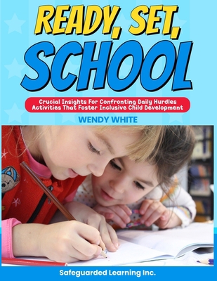 Ready, Set, School: Activities that Foster Holi... 1957141247 Book Cover