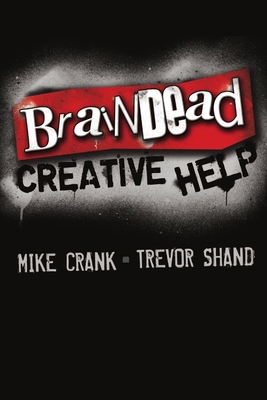 Braindead Creative Help 1105817784 Book Cover
