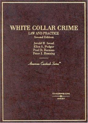 White Collar Crime: Law and Practice (American ... 0314145680 Book Cover