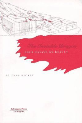 The Invisible Dragon: Four Essays on Beauty 0963726404 Book Cover
