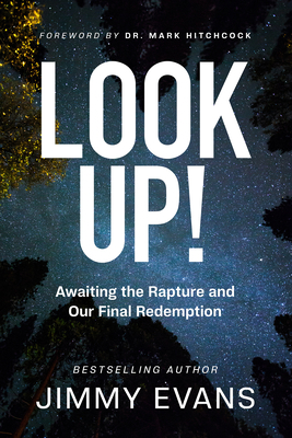 Look Up!: Awaiting the Rapture and Our Final Re... 1950113906 Book Cover