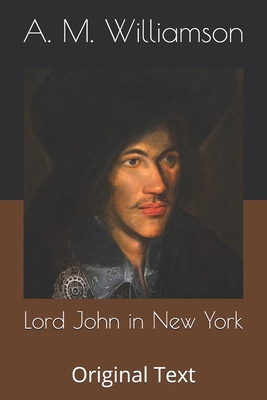 Lord John in New York: Original Text B086G3XMFV Book Cover