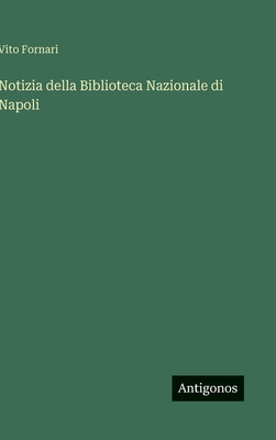 Notizia della Biblioteca Nazionale di Napoli [Italian] 3563239355 Book Cover