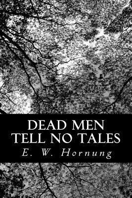 Dead Men Tell No Tales 1480214981 Book Cover
