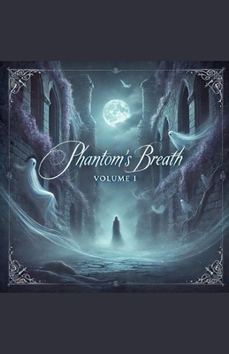 Phantom's Breath Volume 1 B0DJDWDG3T Book Cover