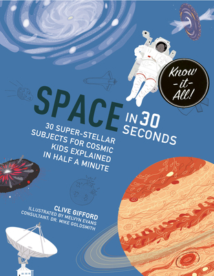 Space in 30 Seconds: 30 Super-Stellar Subjects ... 178240659X Book Cover
