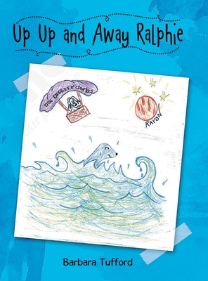 Up Up and Away Ralphie 1954886357 Book Cover