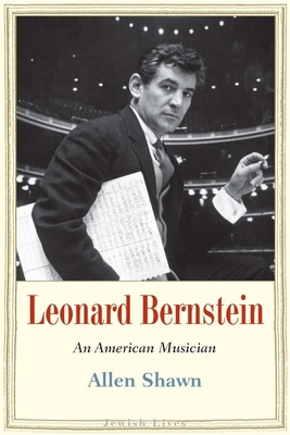 Leonard Bernstein: An American Musician 0300144288 Book Cover