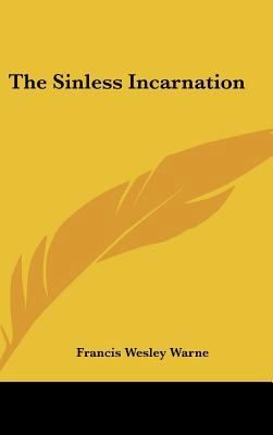 The Sinless Incarnation 1161644075 Book Cover