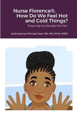 Nurse Florence(R), How Do We Feel Hot and Cold ... 1458395065 Book Cover