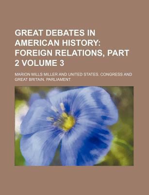 Great Debates in American History Volume 3 1231817046 Book Cover