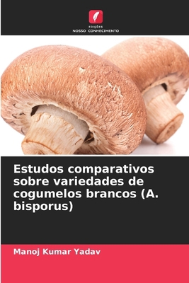 Estudos comparativos sobre variedades de cogume... [Portuguese] 6138265025 Book Cover