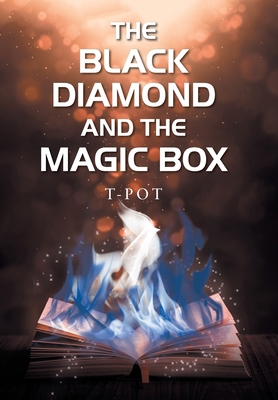 The Black Diamond and the Magic Box 166410853X Book Cover