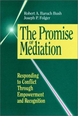 The Promise of Mediation: Responding to Conflic... 0787900273 Book Cover