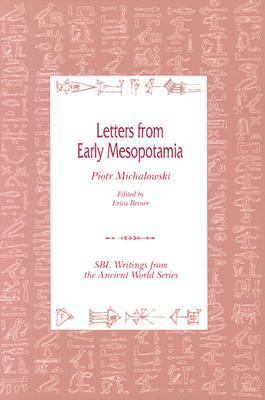 Letters from Early Mesopotamia (Writings from t... 1555408206 Book Cover