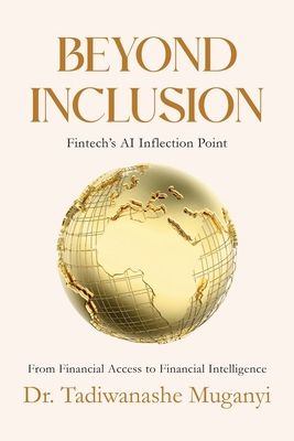 Beyond Inclusion: Fintech's AI Inflection Point 1970853824 Book Cover