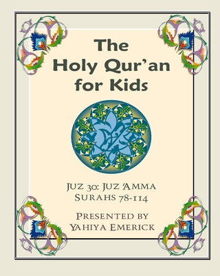 The Holy Qur'an for Kids - Juz 'Amma: A Textboo... 1463783272 Book Cover