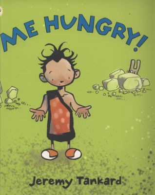 Me Hungry!. Jeremy Tankard 1406319333 Book Cover
