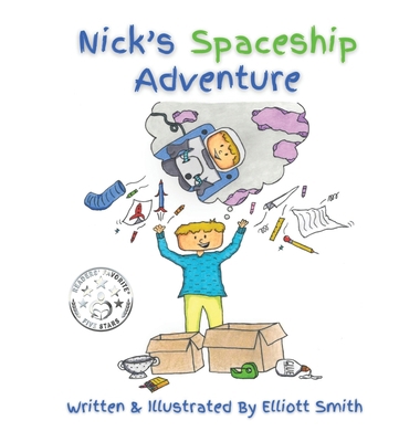 Nick's Spaceship Adventure 1735641898 Book Cover