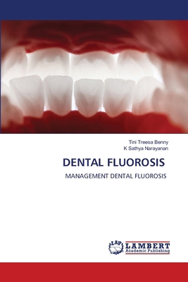 Dental Fluorosis 620844165X Book Cover