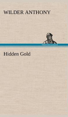 Hidden Gold 3849181189 Book Cover