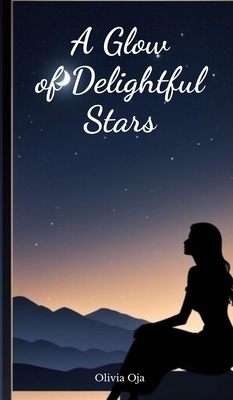 A Glow of Delightful Stars B0DQ5JDKBG Book Cover