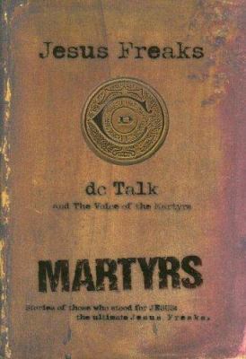 Martyrs: Stories of Those Who Stod for Jesus: T... 0764200836 Book Cover