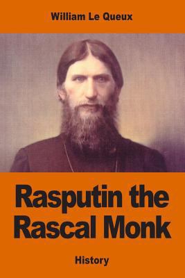 Rasputin the Rascal Monk 1542738164 Book Cover