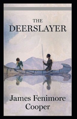 Paperback The Deerslayer Illustrated Book