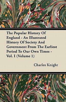 The Popular History Of England - An Illustrated... 1446069796 Book Cover