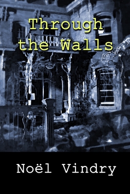 Through the Walls B09M83SG8L Book Cover