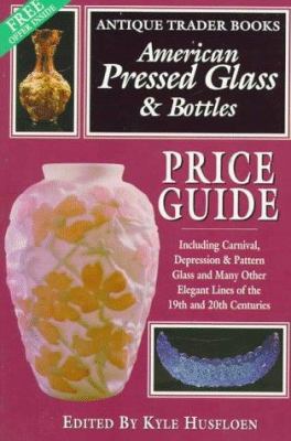 Antique Trader Books American Pressed Glass and... 0930625501 Book Cover