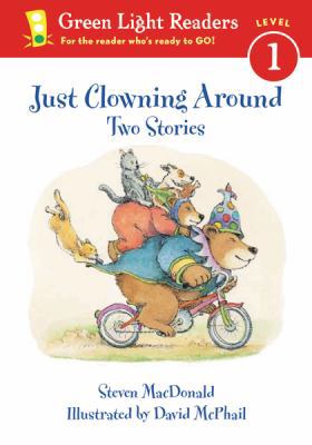 Just Clowning Around: Two Stories 0152048162 Book Cover