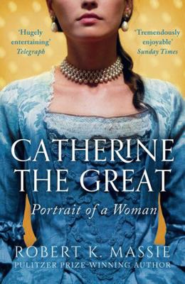 Catherine the Great: Portrait of a Woman 178954453X Book Cover