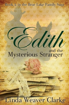 Edith and the Mysterious Stranger: A Family Sag... 1481266748 Book Cover