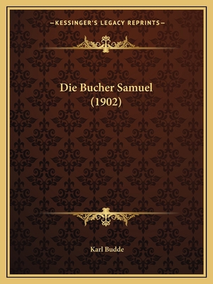 Die Bucher Samuel (1902) [German] 1168455111 Book Cover