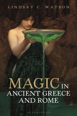 Magic in Ancient Greece and Rome 178831297X Book Cover