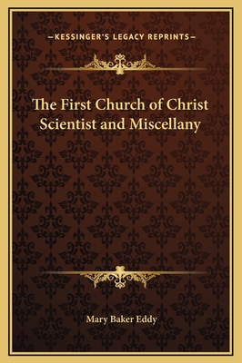 The First Church of Christ Scientist and Miscel... 1169333788 Book Cover