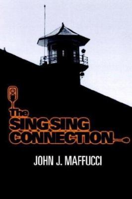 The Sing Sing Connection 141077032X Book Cover