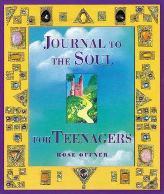 Journal to the Soul for Teenagers 0890878994 Book Cover