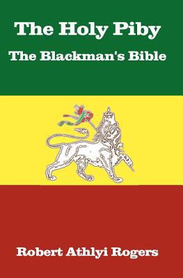 The Holy Piby The Blackman's Bible 1453814760 Book Cover