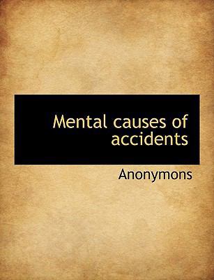 Mental Causes of Accidents [Large Print] 1116052113 Book Cover