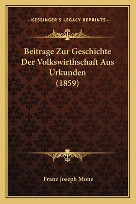 Beitrage Zur Geschichte Der Volkswirthschaft Au... [German] 1167565983 Book Cover