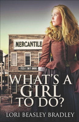 What's A Girl To Do 1703886526 Book Cover