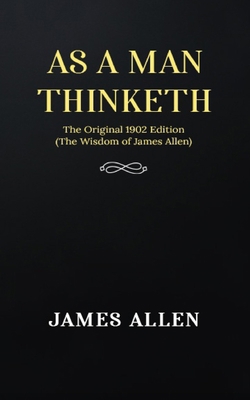 As a man Thinketh: The Original 1902 Edition (T...            Book Cover